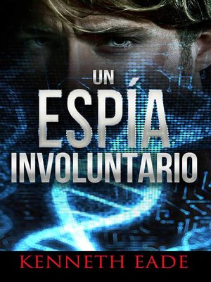 cover image of Un Espía Involuntario
